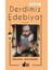 Derdimiz Edebiyat - Yazarlık Atölyesi 3 - Beyza Bakırcı 9786257887670 1