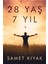 28 Yaş 7 Yıl 1