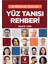 Yüz Tanısı Rehberiyüz Tanısı Rehberi 1