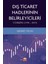 Dış Ticaret Hadlerinin Belirleyicileri: Türkiye (1998-2019) 1