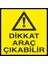 3M 25X35 Pvc Dikkat Araç Çıkabilir 1