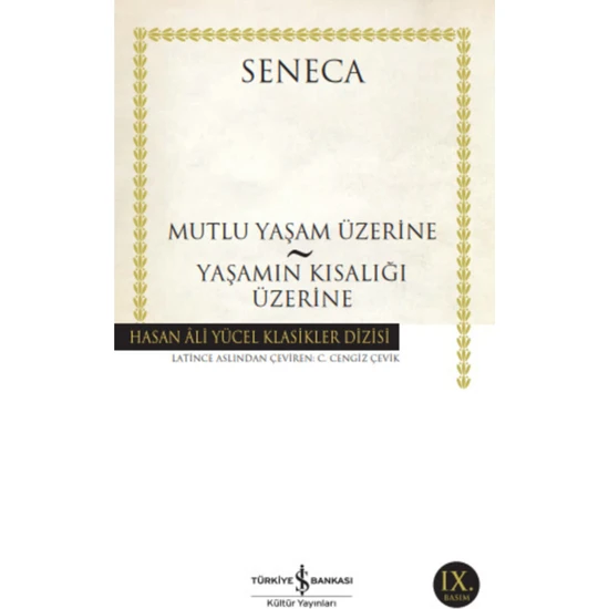 Mutlu Yaşam Üzerine - Yaşamın Kısalığı Üzerine - Seneca