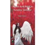 Kanadı Kırık Melek'in Kanadına Takılanlar - Rukiye Türeyen