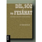 Dil, Söz ve Fesahat -  M. Taha Boyalık
