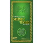 Pamuk Yayıncılık Cennetin Anahtarı Kelime-i Tevhid ve Fazileti