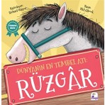 İndigo Çocuk Dünyanın En Tembel Atı: Rüzgar