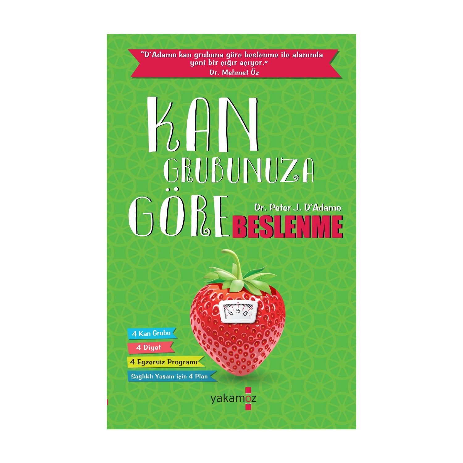 Kan Gruplarına Göre Beslenme ve Diyet Kan Gruplarına Göre Beslenme ve Diyet