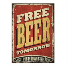 Cakasepetim Ahşap Tablo Tomorrow Beer Free Poster