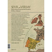 Sevr Ve Versay :Birinci Dünya Savaşı Sonunda İmzalanan İki Barış Antlaşması - Çağdaş Cansın Korkmaz