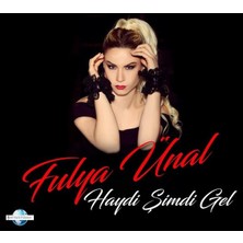 Fulya Ünal - Haydi Şimdi Gel CD