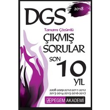 Pegem Akademi Yayıncılık 2018 DGS Tamamı Çözümlü Çıkmış Sorular Son 10 yıl
