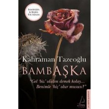 Bambaşka: Başka Bir Arada - Kahraman Tazeoğlu
