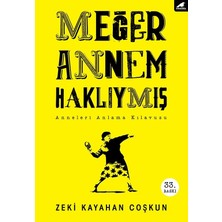 Meğer Annem Haklıymış - Zeki Kayahan Coşkun