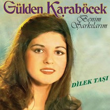 Gülden Karaböcek - Benim Şarkılarım / Dilek taşı (Plak)