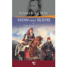 Vatan Yahut Silistre / Zavallı Çocuk