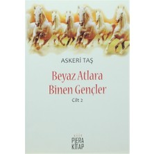 Beyaz Atlara Binen Gençler Cilt 2