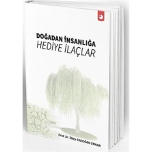 Doğadan İnsanlığa Hediye İlaçlar