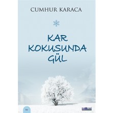 Kar Kokusunda Gül