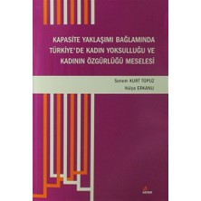 Kapasite Yaklaşımı Bağlamında Türkiye'de Kadın Yoksulluğu ve Kadının Özgürlüğü Meselesi