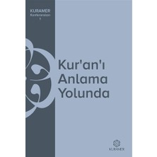Kur’an’ı Anlama Yolunda KURAMER Konferansları 1