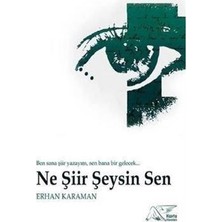 Ne Şiir Şeysin Sen