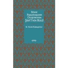 Sünni Paradigmanın Oluşumunda Şafii'nin Rolü
