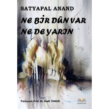 Ne Bir Dün Var Ne De Yarın