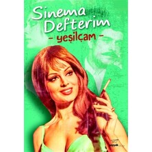 Sinema Defterim: Yeşilçam
