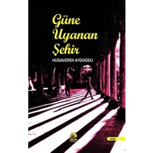 Güne Uyanan Şehir
