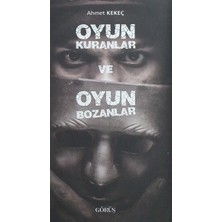 Oyun Kuranlar ve Oyun Bozanlar