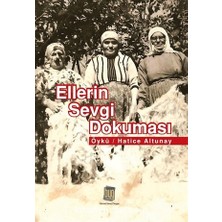 Ellerin Sevgi Dokuması