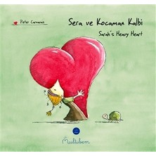 Sera ve Kocaman Kalbi - Sarah's Heavy Heart
