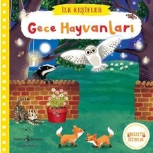 İlk Keşifler: Gece Hayvanları - Hareketli Kitaplar