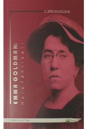 Emma Goldman: Hala Tehlikeli