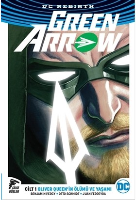 Green Arrow Rebirth Cilt 1