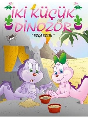 İki Küçük Dinazor: Doğa Dostu - Ercan Dinçer