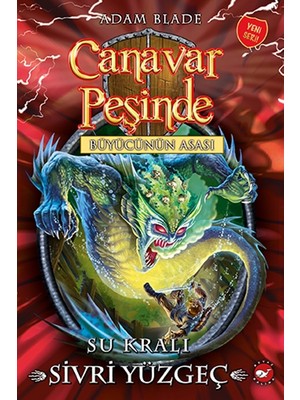 Canavar Peşinde 53: Su Kralı Sivri Yüzgeç - Adam Blade