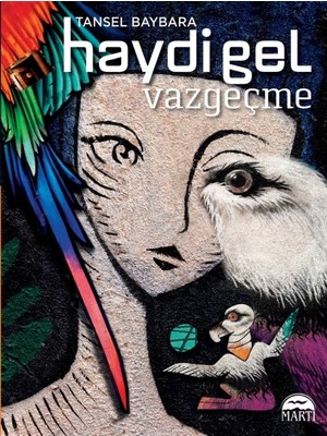 Haydi Gel Vazgeçme - Tansel Baybara