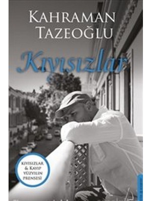 Kıyısızlar: Kayıp Yüzyılın Prensesi Bir Arada - Kahraman Tazeoğlu