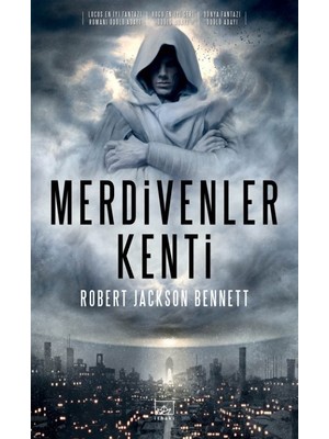 Merdivenler Kenti -  Robert Jackson Bennett