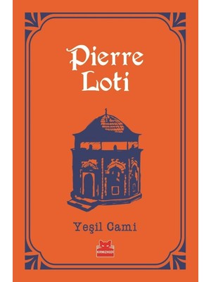 Yeşil Cami - Pierre Loti