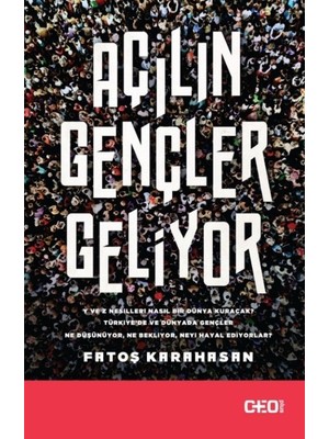 Açılın Gençler Geliyor - Fatoş Karahasan