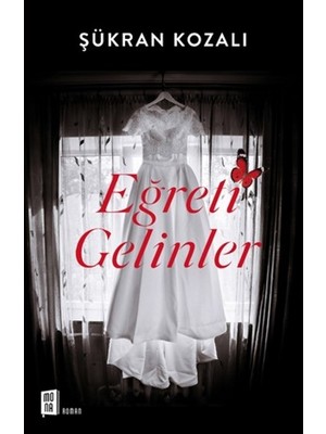 Eğreti Gelinler - Şükran Kozalı