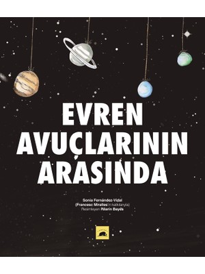 Evren Avuçlarının Arasında (Ciltli) - Sonia Fernandezvidal