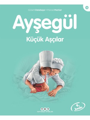 Ayşegül - Küçük Aşçılar