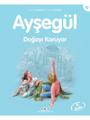 Ayşegül - Doğayı Koruyor - Marcel Marlier