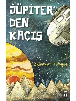 Jüpiter'den Kaçış - Zübeyir Tokgöz