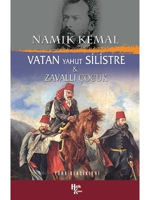 Vatan Yahut Silistre / Zavallı Çocuk