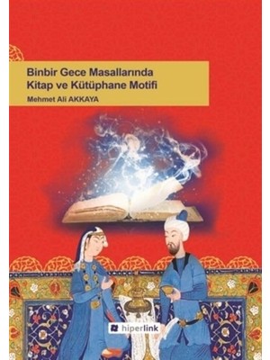 Binbir Gece Masallarında Kitap ve Kütüphane Motifi