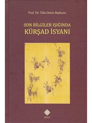 Son Bilgiler Işığında Kürşad İsyanı